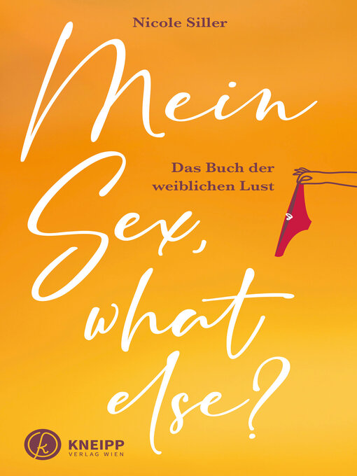 Title details for Mein Sex, what else? by Nicole Siller - Wait list